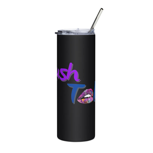 The Lush Talk - Stainless steel tumbler