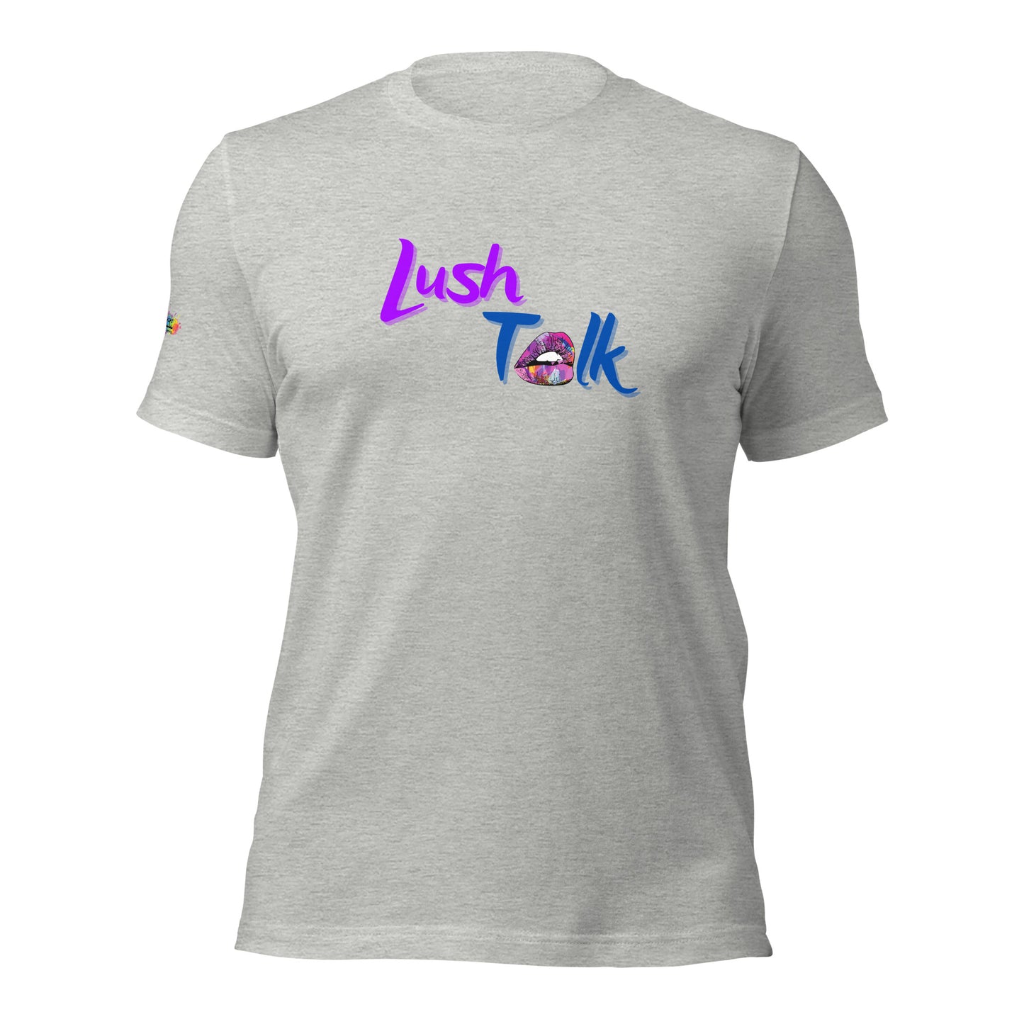 The Lush Talk Unisex t-shirt