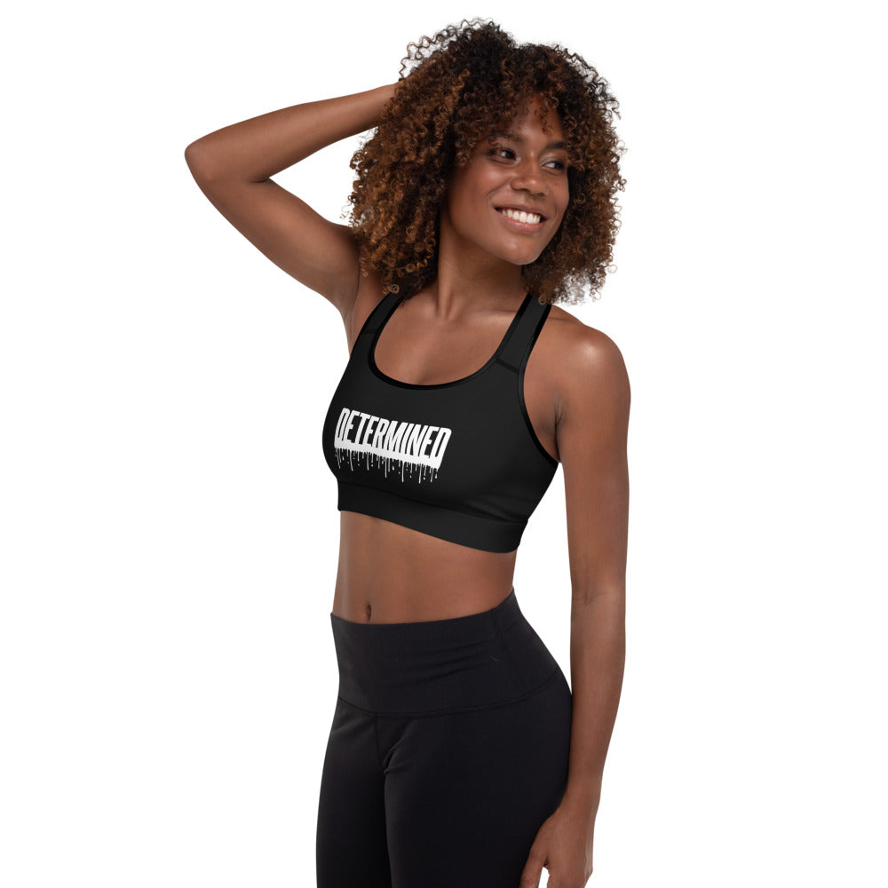 Determined Drip - Padded Sports Bra