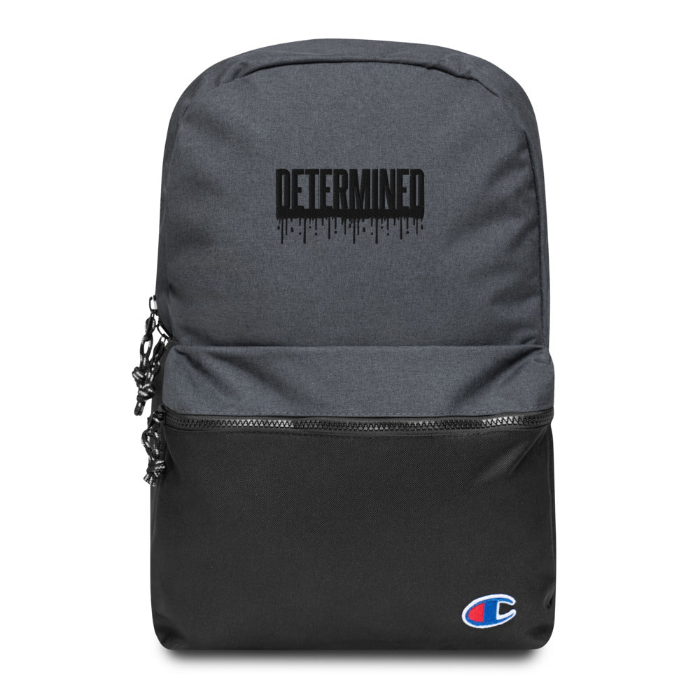 Determined Drip - Embroidered Champion Backpack