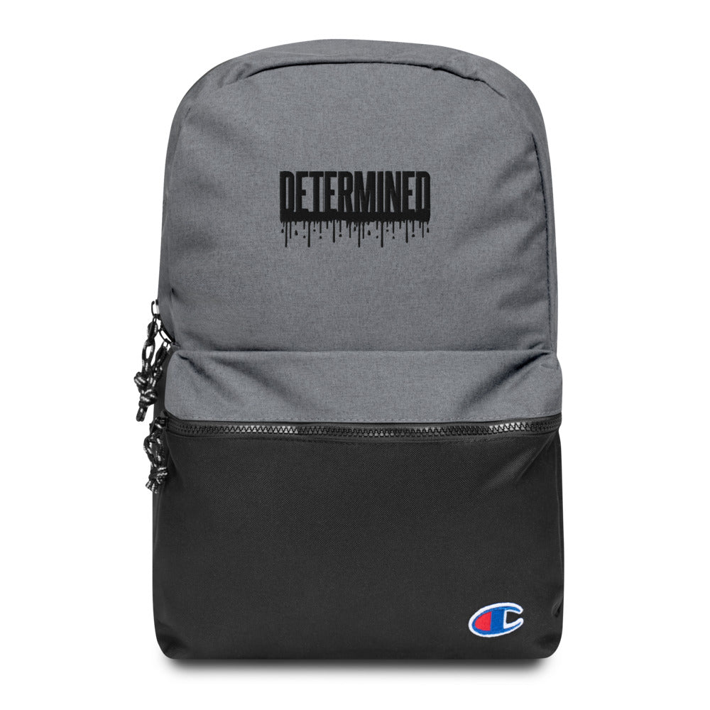 Determined Drip - Embroidered Champion Backpack