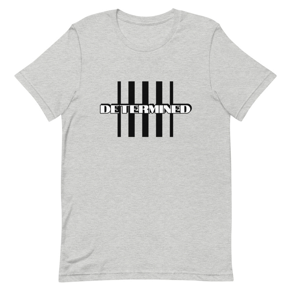 DETERMINED Classic - Unisex T-Shirt