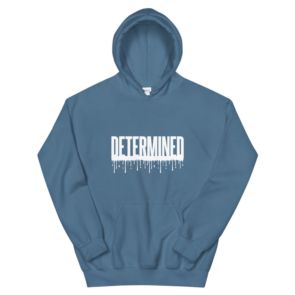 Determined Drip - Unisex Hoodie