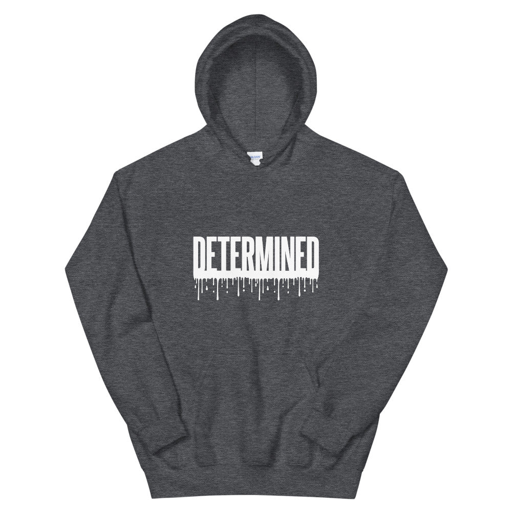 Determined Drip - Unisex Hoodie