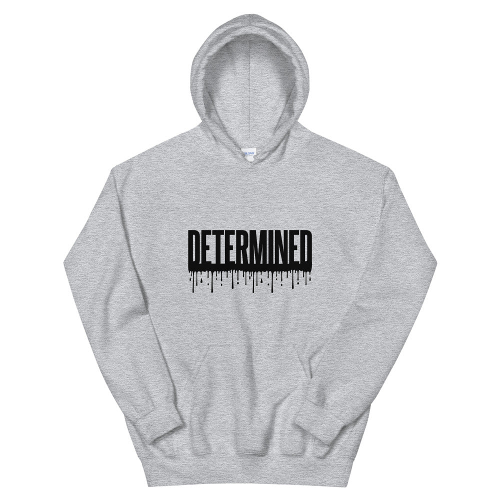 Determined Drip - Unisex Hoodie