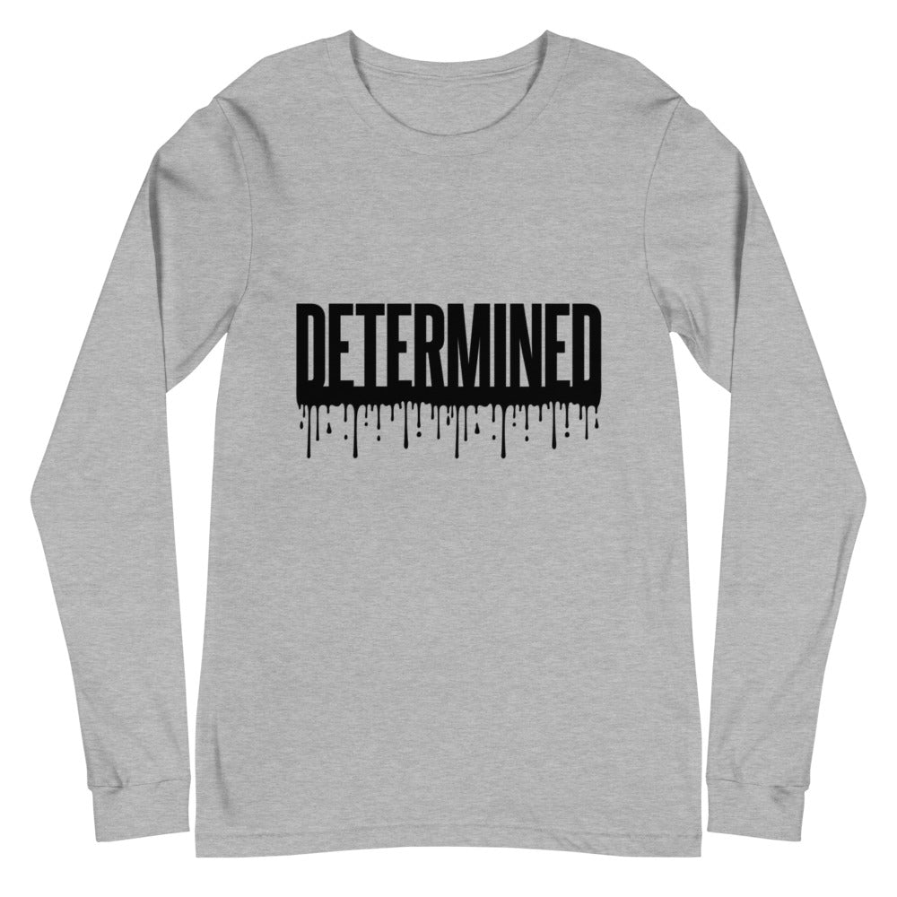 Determined - Unisex Long Sleeve Tee