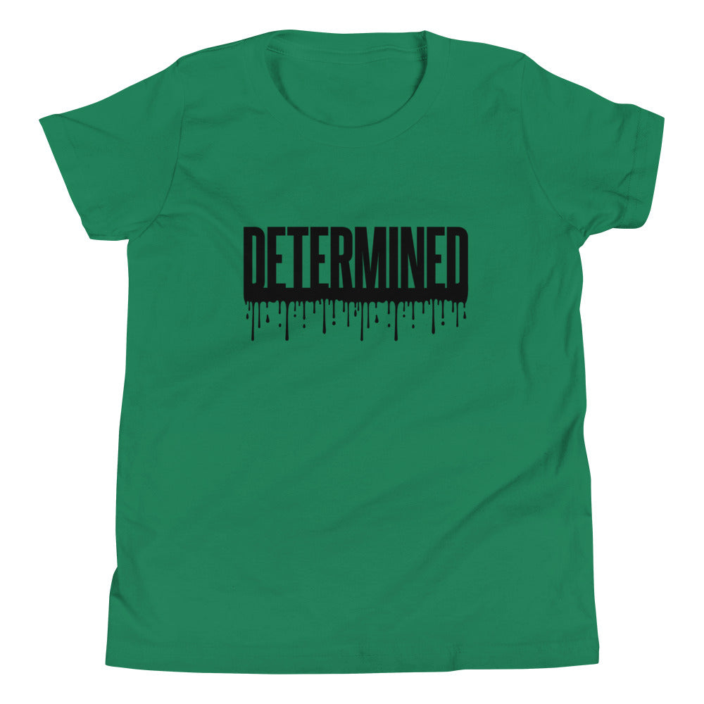 Determined Drip- Youth T-Shirt