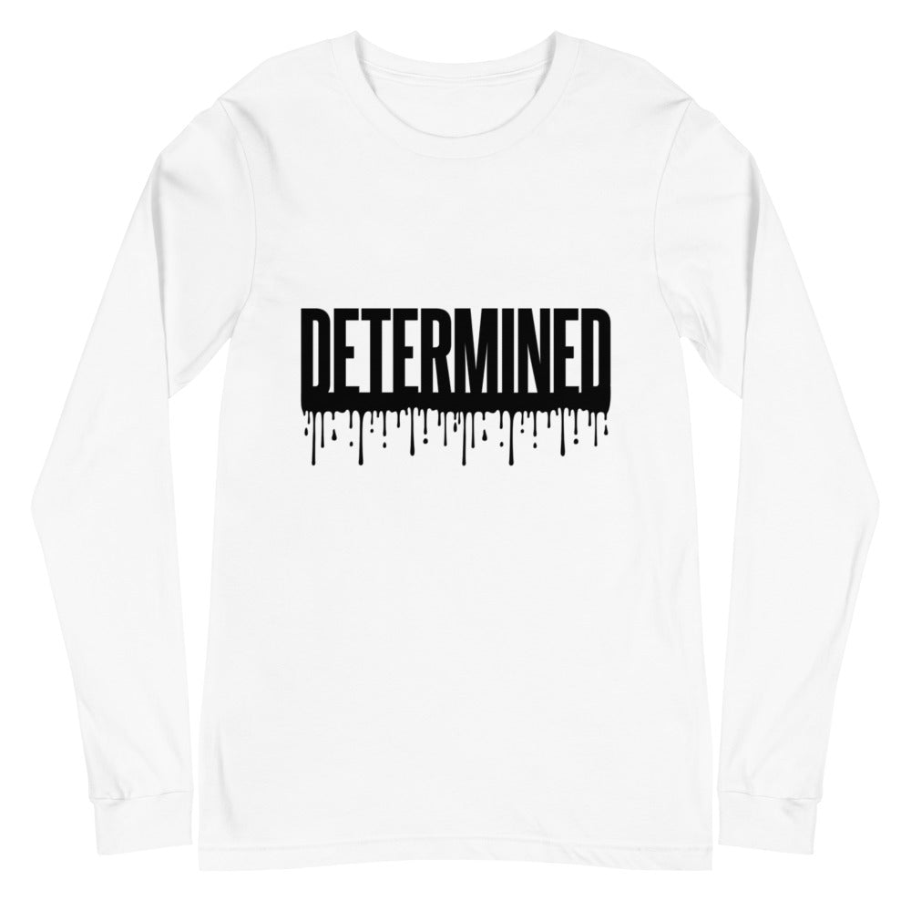 Determined - Unisex Long Sleeve Tee