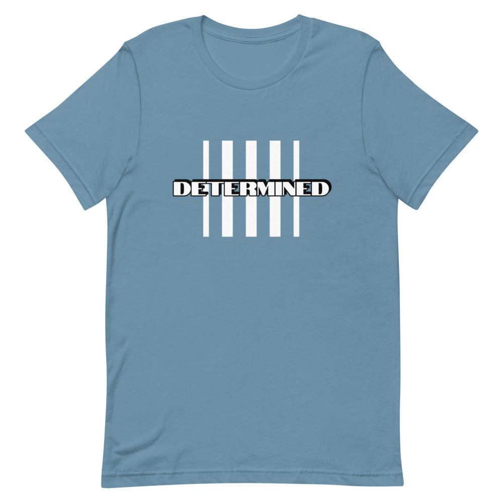 DETERMINED Classic - Unisex T-Shirt