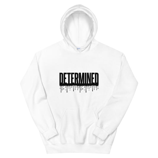 Determined Drip - Unisex Hoodie