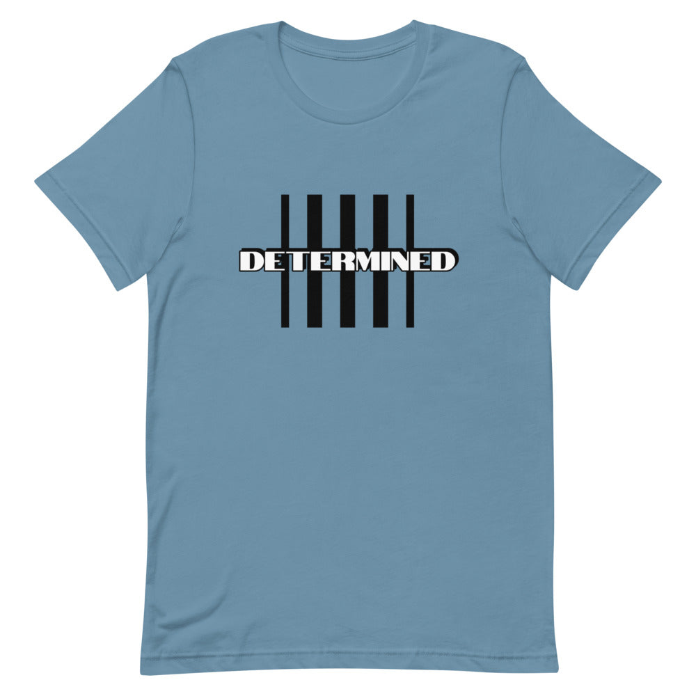 DETERMINED Classic - Unisex T-Shirt